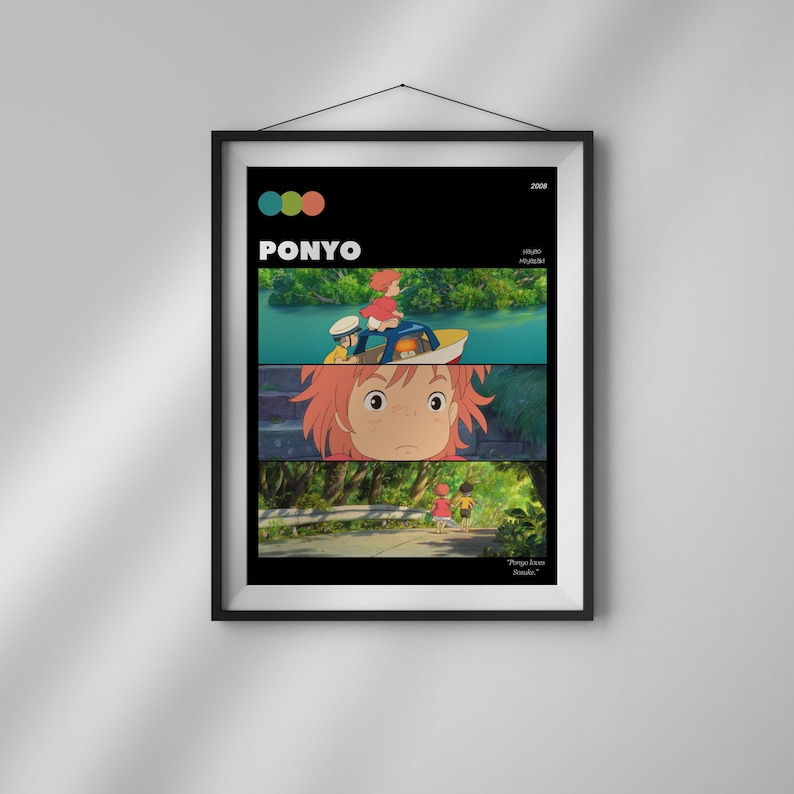 May include: A black and white poster with a colorful circle design in the top left corner. The poster features a still from the animated film "Ponyo" with the title "Ponyo" and the year "2008" in the top right corner. The quote "There's love inside" is at the bottom of the poster.
