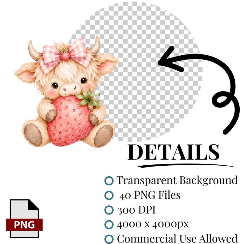 Pu&ograve; includere: Un'illustrazione digitale di un personaggio di mucca highland soffice e marrone chiaro, seduto e che tiene in mano una grande fragola rossa. La mucca indossa un fiocco a quadretti rosa e bianco con un piccolo accento a fragola. Il testo include DETAILS, Transparent Background, 40 PNG Files, 300 DPI, 4000 x 4000px e Commercial Use Allowed.
