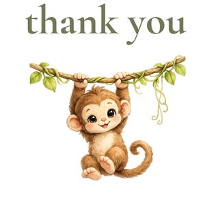 May include: A brown monkey with large dark eyes and a light-colored belly hangs from a leafy vine. Above the monkey, the text thank you is printed in a dark olive green font. The illustration features soft fur textures and a curled tail.