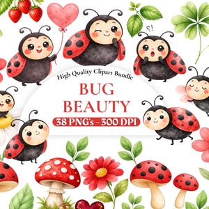 Pode incluir: Um pacote de clip art em aquarela com joaninhas com bolinhas vermelhas e pretas, flores, cogumelos, morangos e folhas. O texto "BUG BEAUTY" é exibido com "38 PNG's - 300 DPI".