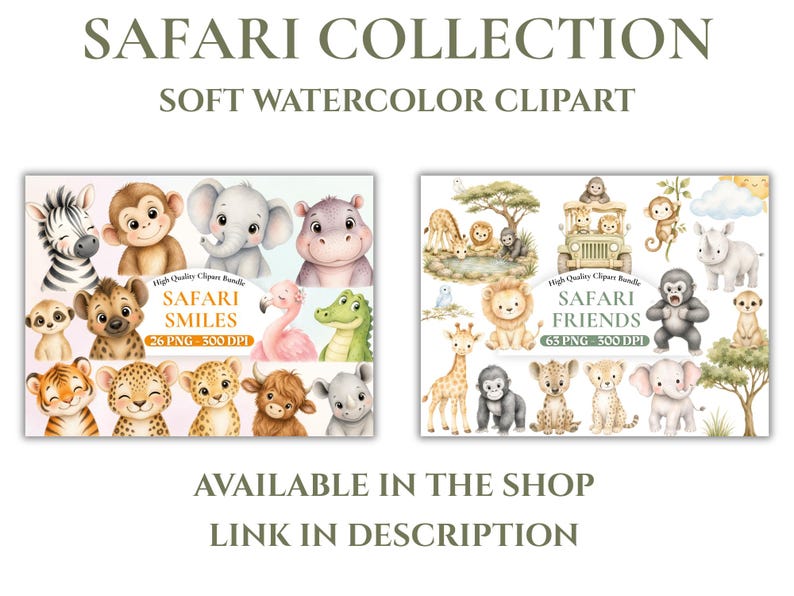 May include: A digital watercolor clipart collection titled Safari Collection featuring two sets: Safari Smiles with 26 PNG files and Safari Friends with 63 PNG files. The images display various illustrated animals including a zebra, monkey, elephant, hippo, tiger, and giraffe in soft, muted tones.