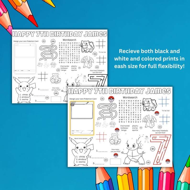 May include: Two coloring pages with the text "HAPPY 7TH BIRTHDAY JAMES" and various Pokemon-themed activities. Includes a word search, tic-tac-toe, and a maze. The pages are surrounded by colored pencils.