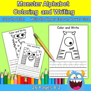 May include: A set of printable coloring and writing pages for the alphabet, featuring monster-themed illustrations. The pages include uppercase and lowercase letters, with space for coloring and writing practice. The text reads "Monster Alphabet Coloring and Writing" and "26 Pages A-Z".
