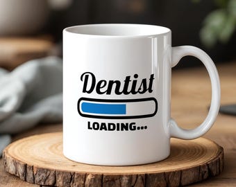 Dentist Mug 330 ml Funny Gift for Dental Student Dentist Loading Graduation Cup