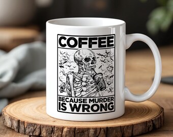 Café parce que le meurtre est une erreur, tasse squelette, tasse horreur gothique drôle, humour noir, cadeau pour les accros du café