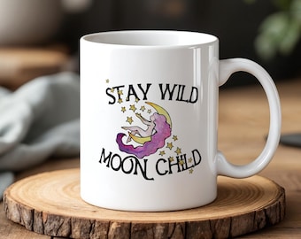 Bleib Wild Mond Kind Tasse Boho Himmlische Kaffeetasse Spirituelles Geschenk für Astrologie und Mond Liebhaber