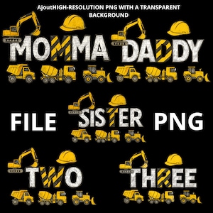 Peut inclure: Conception graphique noire avec les mots "Momma Daddy", "Sister", "Two" et "Three" en blanc, accompagnés de véhicules de chantier et de casques jaunes. Le texte "FILE PNG" est également inclus.
