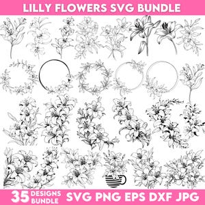 May include: A collection of 35 black and white lily flower designs in various arrangements, including bouquets, wreaths, and individual stems. The text "LILLY FLOWERS SVG BUNDLE" is at the top, and "35 DESIGNS BUNDLE SVG PNG EPS DXF JPG" is at the bottom.