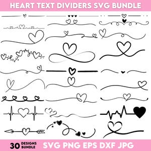 May include: A collection of 30 black heart-themed text dividers in various designs. The image includes lines, swirls, and arrows, each adorned with heart shapes. Text at the top reads "HEART TEXT DIVIDERS SVG BUNDLE". The bottom text indicates the file formats: SVG, PNG, EPS, DXF, and JPG.
