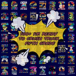 100+ File I&#39;m Ready To Crush First Grade Bundle PNG, Boys Back To School PNG, Monster Truck Clipart, First Day PNG