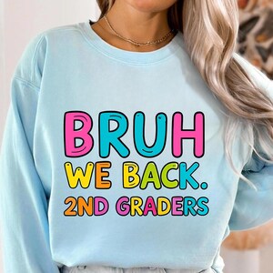 Bruh We Back 2nd Graders Back To School Boys Girls Kids png, Happy First Day of School PNG, 2nd Grade Smile Face, bruh we back teachers
