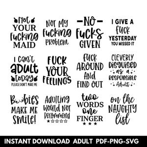 Adult Svg Bundle, Funny Svg Bundle, Adult Humor Bundle, Funny Shirt Svg Bundle, Rude svg, Crafting Bundle,Adult quotes svg, Savage svg