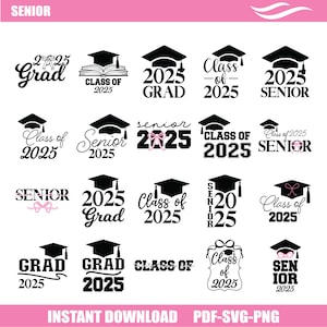 Senior 2025 SVG Bundle, Senior Class of 2025 SVG, Graduation SVG, Grad 2025, Senior Graduation, Senior 2025, Class of 2025, Graduation Shirt
