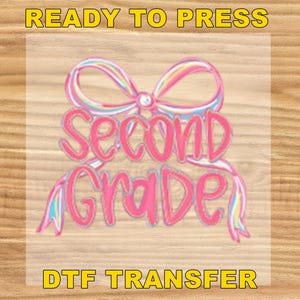 Second Grade Dtf, Back to School Ready to Press , Preppy Back to School Dtf Transfer , Teacher heat press transfer, Second grade transfers
