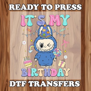 Its My Birthday Blue Labubu Dtf transfer ,Gift for her ,Coquette Bow Doll For Kids Girls Ready to Press, Funny Cartoon ,heat press dtf , Dtf