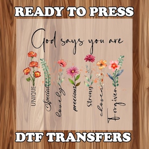 God Says You Are DTF ,Christian Dtf ,Jesus Dtf, Faith Transfers, Jesus Transfers ,Ready to Press, Religious Heat Transfers