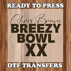 Chris Brown Dtf, Chris Brown Signature Design, Christ Brown Shirt Designs, Ready to Press Heat Transfers, Breezy Bowl Tour Dtf, CB Fan Gift