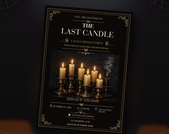 May include: A black Halloween party invitation flyer titled The Last Candle, featuring gold text and a central image of six lit candles in brass holders, one with smoke. Details include October 31, 2026, 11:00 PM, The Haunted Manor, 123 Shadow Lane.