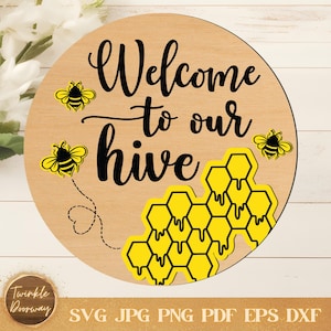 Welcome To Our Hive-bord, digitale download, bijendeurhanger SVG, Glowforge-laserbestand, Cricut, zomerdecor, bijenliefhebbers, lentedeurteken