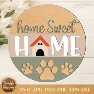Home Sweet Home Dog House Sign, Digital Download, Pet Door Hanger SVG, Glowforge Laser File, Cricut, Dog Lover Decor, Puppy Sign, Pet Craft