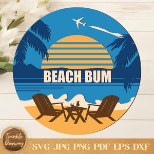 Beach Bum Welcome Sign SVG: Tropical Door Hanger, Laser Cut File (Digital Download)