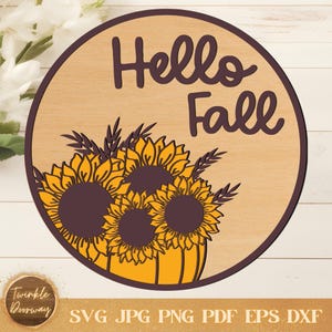 Hello Fall Sunflower Pumpkin Sign, Digital Download, Autumn Door Hanger SVG, Glowforge Laser File, Cricut Fall Decor, Sunflower Pumpkin Sign