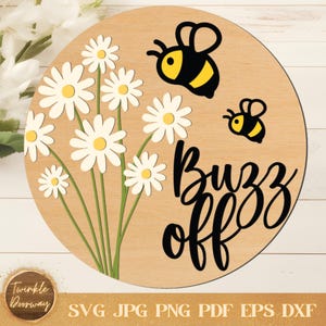 Buzz Off Bees Sign, Digital Download, Bee Door Hanger SVG, Glowforge Laser File, Cricut, Summer Decor, Bee Lovers, Spring Door Sign Craft