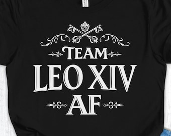 Team Leo XIV AF-shirt, anti-Trump katholiek shirt, shirt paus Leo XIV, grappig katholiek T-shirt, pauselijke meme-shirt, Resist Maga Gift