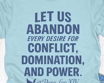 Comfort kleuren Pasen vredesshirt, paus Leo XIV christelijk citaat T-shirt, laten we het conflict verlaten katholiek grafisch shirt