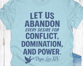 Camiseta Comfort Colors de Pascua por la Paz, Camiseta con cita cristiana del Papa León XIV, Camiseta con gráfico católico "Abandonemos el conflicto"