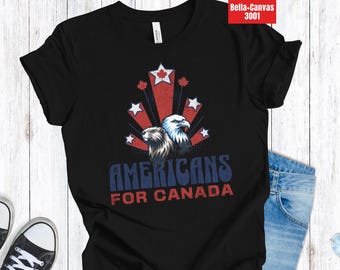 Americans for Canada Shirt, Funny Pro-Canada Tee for Americans, Maple Leaf and Stars, Beaver and Bald Eagle Graphic T-Shirt, Political Gift