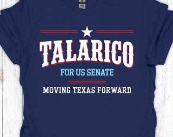 James Talarico Shirt, Texas Democrat Tee, US Senate 2026 T-Shirt, Moving Texas Forward Shirt, Vote Blue Texas Political Graphic Tee