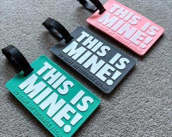 This is Mine Luggage Tag - Stylish & Fun Soft PVC Luggage Tag - Suitcase Label - Travel Gift - Travel Accessories