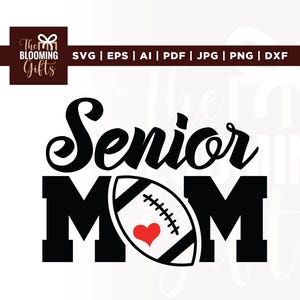 Senior Football Mom svg, Football mama svg,Football Season svg, Fall Sports svg, Game Day svg, Football Mom Shirt PNG