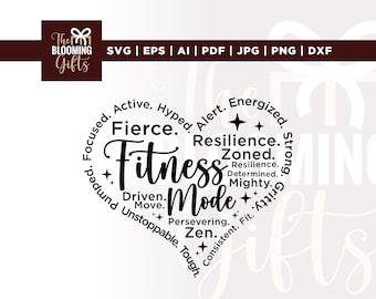 May include: A black and white heart-shaped graphic with the words "Fitness Mode" in the center, surrounded by motivational words like "Fierce," "Resilience," and "Driven." The Blooming Gifts logo is in the upper left corner.