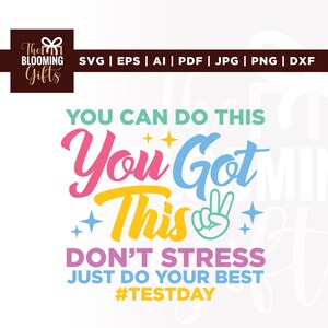 Sie haben diese Prüfungstag svg, Lehrer-Testtag svg, Cricut, Sublimation, Schultest-Tag svg, Testtag Don't Stress Do Your Best, Test Day
