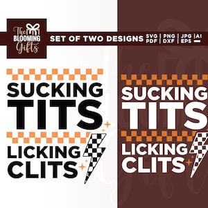 Può includere: Un design digitale con il testo "SUCKING TITS LICKING CLITS" in grassetto nero. Il design include un fulmine a scacchi e un bordo a scacchi arancione e bianco. Il logo Blooming Gifts è in alto.