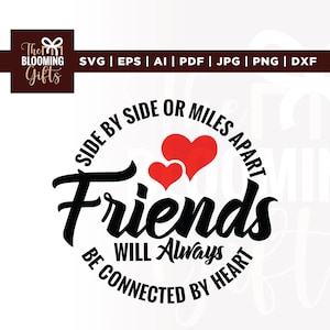 Svg amis, Svg côte à côte, Cricut, sublimation, Être connecté par le coeur Svg, sera toujours Svg, utilisation commerciale ou Svg sœurs à des kilomètres