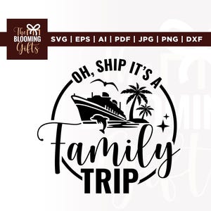Oh Ship It&#39;s a Family Trip 2025 SVG, Oh Ship SVG, Cricut, sublimazione, Crociera in famiglia SVG, Maglietta da crociera SVG, Crociera SVG, Crociera in famiglia 2025