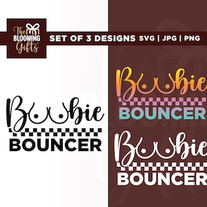 Boobie Bouncer Svg, Tittys Funny Svg, Cricut, Sublimation, Funny Adult Humor Svg, Boobie Bouncer Shirt, Boobie Bouncer Png, Fun Boobie Svg