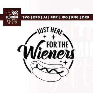 "Just Here For The Wieners" in formato SVG, "4 luglio, Giorno dell'Indipendenza" in formato SVG, Cricut, Sublimazione, "Divertente sarcastico" in formato SVG, "Sarcasmo" in formato SVG, "Hot Dog 4 luglio" in formato SVG