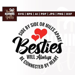 Besties Svg, ou Svg à des kilomètres, Cricut, sublimation, sera toujours Svg, être connecté par le coeur Svg, côte à côte Svg, famille Svg, couper fichier