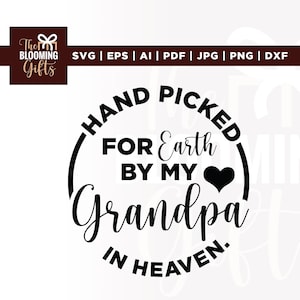 Handpicked for earth by my grandpa in heaven Svg, Handpicked Svg, Cricut, sublimation, Baby Bodysuit, Baby Clothes bodysuit, baby shower