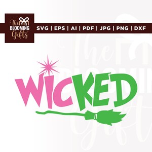 Wicked Svg, Wicked Font Svg, Cricut, Sublimation, Wicked Word Svg, Wicked Broom and Wand Svg, Wicked Logo, Wicked Shirt Svg, Silhouette