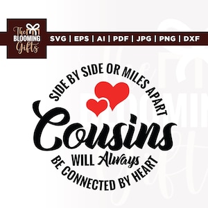 Cousins Svg, ou soeurs à des kilomètres de distance Svg, Cricut, sublimation, sera toujours Svg, être connecté par coeur Svg, côte à côte Svg, famille Svg