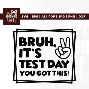 Cara, é dia de prova SVG, Você conseguiu SVG, Cricut, Teste Estadual SVG, Sublimação, Professor no dia da prova SVG, Brilhante SVG, Engraçado, Arrase no teste SVG