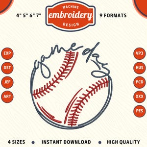 Puede incluir: Diseño de bordado a máquina de una pelota de béisbol con el texto "game day" en estilo manuscrito. El diseño está disponible en 4 tamaños y 9 formatos, incluyendo EXP, DST, JEF, ART, VP3, HUS, PCD, XXX y PES.