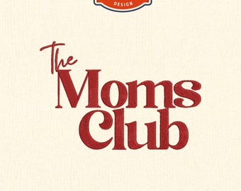 The moms club Machine embroidery files, Funny wifey mom housewife embroidery designs, 4x4 hoop designs