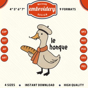 Funny French Goose Le Honque Machine Embroidery File, silly goose Embroidery Design, DST PES File for Embroidery Machine
