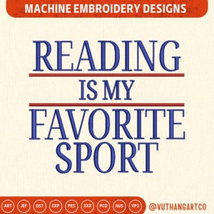 Könnte beinhalten: Maschinenstickdesign mit dem Text "READING IS MY FAVORITE SPORT" in Blau, getrennt durch rote Linien, auf cremefarbenem Hintergrund. Das obere Banner lautet "MACHINE EMBROIDERY DESIGNS".